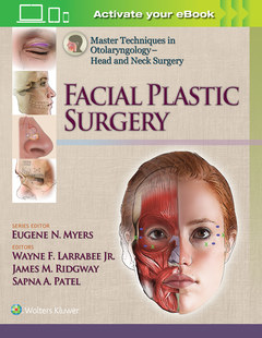 Couverture de l’ouvrage Master Techniques in Otolaryngology - Head and Neck Surgery: Facial Plastic Surgery