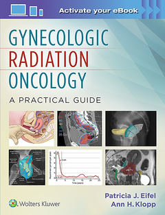 Couverture de l’ouvrage Gynecologic Radiation Oncology: A Practical Guide