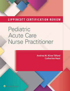 Couverture de l’ouvrage Lippincott Certification Review: Pediatric Acute Care Nurse Practitioner
