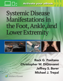 Couverture de l’ouvrage Systemic Disease Manifestations in the Foot, Ankle, and Lower Extremity