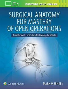 Couverture de l’ouvrage Surgical Anatomy for Mastery of Open Operations