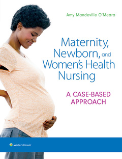 Couverture de l’ouvrage Maternity, Newborn, and Women's Health Nursing