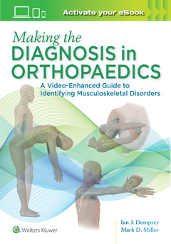 Couverture de l’ouvrage Making the Diagnosis in Orthopaedics: A Multimedia Guide