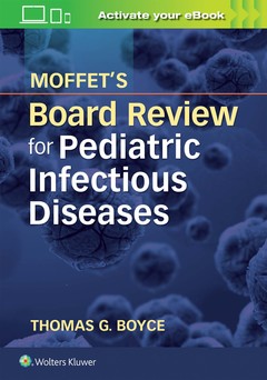 Couverture de l’ouvrage Moffet's Board Review for Pediatric Infectious Disease