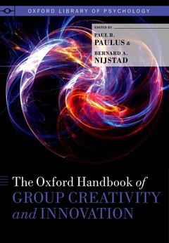 Couverture de l’ouvrage The Oxford Handbook of Group Creativity and Innovation