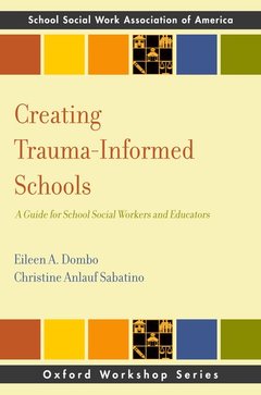 Couverture de l’ouvrage Creating Trauma-Informed Schools