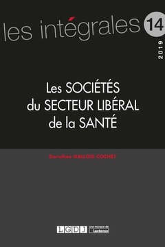 Cover of the book Les sociétés du secteur libéral de la santé