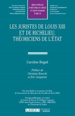 Couverture de l’ouvrage LES JURISTES DE LOUIS XIII ET DE RICHELIEU, THEORICIENS DE L'ETAT