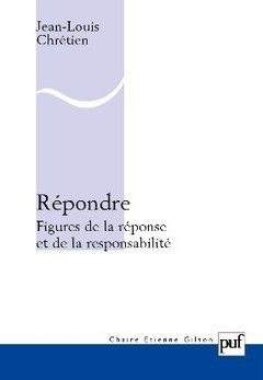 Cover of the book Répondre. Figures de la réponse et de la responsabilité