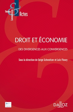 Couverture de l’ouvrage Droit et économie - Des divergences aux convergences