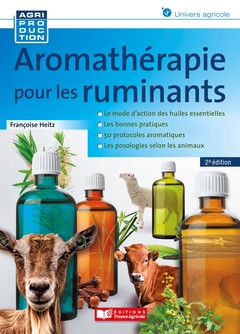 Couverture de l’ouvrage Aromathérapie pour les ruminants - 2e éd.