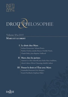 Couverture de l’ouvrage Droit et Philosophie - Volume 10 Marx et le droit