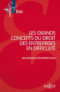 Cover of the book Les grands concepts du droit des entreprises en difficulté