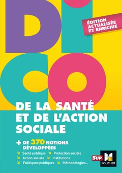 Couverture de l’ouvrage Dico de la santé et de l'action sociale - 4e édition - Dictionnaire