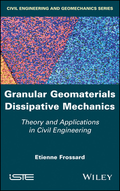 Couverture de l’ouvrage Granular Geomaterials Dissipative Mechanics