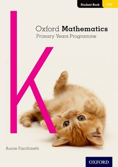 Couverture de l’ouvrage Oxford Mathematics Primary Years Programme Student Book K