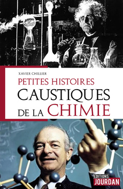 Couverture de l’ouvrage Petites histoires caustiques de la chimie
