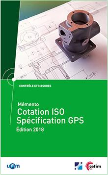 Couverture de l'ouvrage Mémento cotation ISO - Spécification GPS (Mise à jour 2018) (Réf : 4C16)