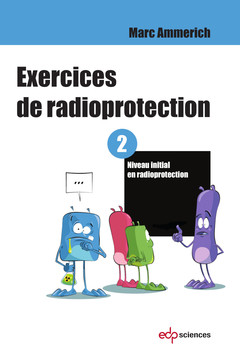 Cover of the book Exercices de radioprotection - Tome 2
