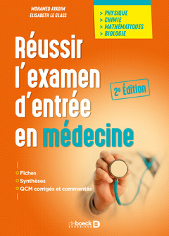 Couverture de l’ouvrage Réussir l'examen d'entrée en médecine
