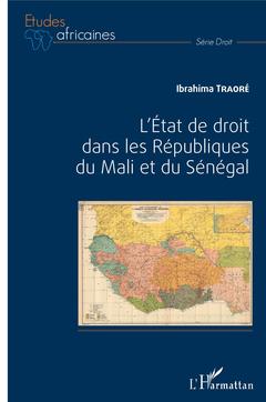 Couverture de l’ouvrage L'Etat de droit dans les Républiques du Mali et du Sénégal