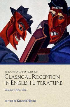 Couverture de l’ouvrage The Oxford History of Classical Reception in English Literature