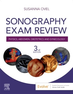 Couverture de l’ouvrage Sonography Exam Review: Physics, Abdomen, Obstetrics and Gynecology