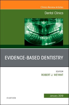 Couverture de l’ouvrage Evidence Based Dentistry, An Issue of Dental Clinics of North America