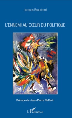 Cover of the book L'ennemi au coeur du politique