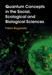 Cover of the book Quantum Concepts in the Social, Ecological and Biological Sciences