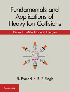 Couverture de l’ouvrage Fundamentals and Applications of Heavy Ion Collisions