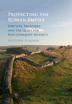 Cover of the book Protecting the Roman Empire