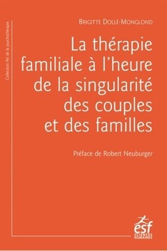 Couverture de l’ouvrage La thérapie familiale à l'heure de la singularité des couples et des familles