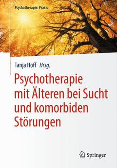 Couverture de l’ouvrage Psychotherapie mit Älteren bei Sucht und komorbiden Störungen