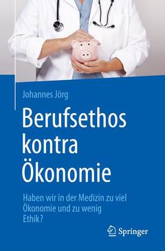 Cover of the book Berufsethos kontra Ökonomie