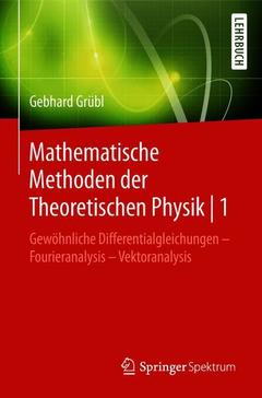Couverture de l’ouvrage Mathematische Methoden der Theoretischen Physik | 1