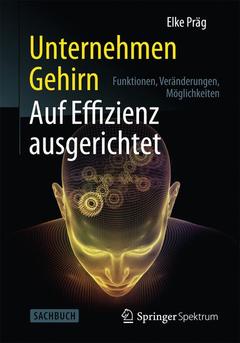 Couverture de l’ouvrage Unternehmen Gehirn: Auf Effizienz ausgerichtet