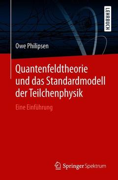 Couverture de l’ouvrage Quantenfeldtheorie und das Standardmodell der Teilchenphysik
