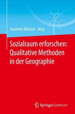 Couverture de l’ouvrage Sozialraum erforschen: Qualitative Methoden in der Geographie