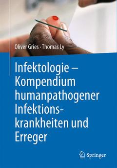 Couverture de l’ouvrage Infektologie - Kompendium humanpathogener Infektionskrankheiten und Erreger