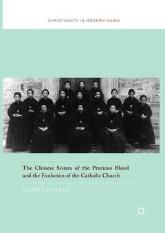Couverture de l’ouvrage The Chinese Sisters of the Precious Blood and the Evolution of the Catholic Church