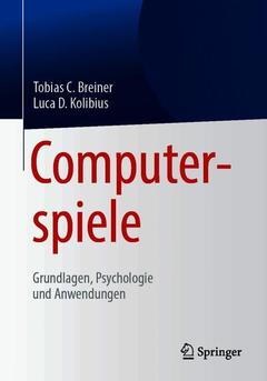 Couverture de l’ouvrage Computerspiele: Grundlagen, Psychologie und Anwendungen