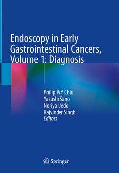 Couverture de l’ouvrage Endoscopy in Early Gastrointestinal Cancers, Volume 1