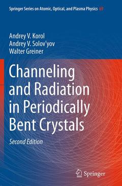 Couverture de l’ouvrage Channeling and Radiation in Periodically Bent Crystals