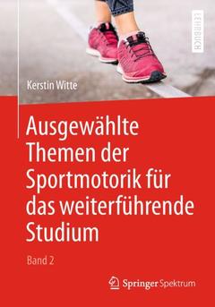 Couverture de l’ouvrage Ausgewählte Themen der Sportmotorik für das weiterführende Studium (Band 2)