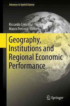 Couverture de l’ouvrage Geography, Institutions and Regional Economic Performance