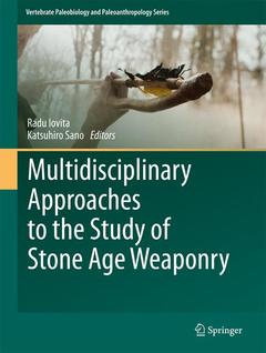 Couverture de l’ouvrage Multidisciplinary Approaches to the Study of Stone Age Weaponry