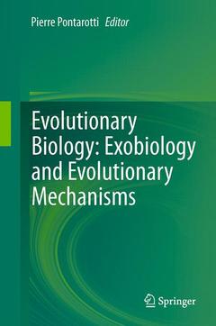Couverture de l’ouvrage Evolutionary Biology: Exobiology and Evolutionary Mechanisms