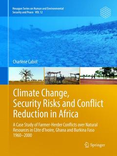 Couverture de l’ouvrage Climate Change, Security Risks and Conflict Reduction in Africa