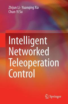 Cover of the book Intelligent Networked Teleoperation Control